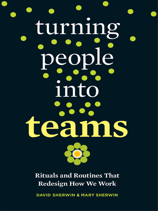 Title details for Turning People into Teams by David Sherwin - Wait list